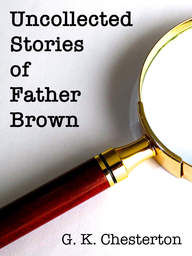 [Cover image for Uncollected Stories of Father Brown]